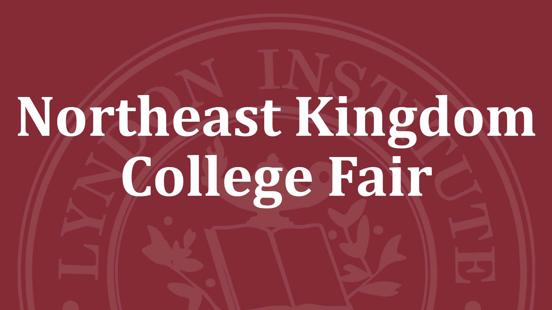Northeast Kingdom College Fair for Parents & Students