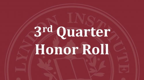 Lyndon Institute 3rd Quarter Honor Roll