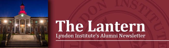 The Lantern - Lyndon Institute's Alumni Newsletter. Graphic header image with a photo of LI's Main Building. 